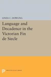 Language and Decadence in the Victorian Fin de Siecle (Princeton Legacy Library)