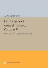 The Letters of Samuel Johnson, Volume V : Appendices and Comprehensive Index (Princeton Legacy Library)