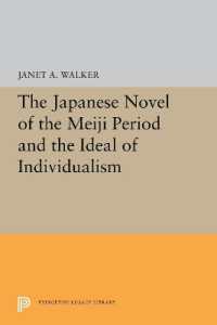 The Japanese Novel of the Meiji Period and the Ideal of Individualism (Princeton Legacy Library)