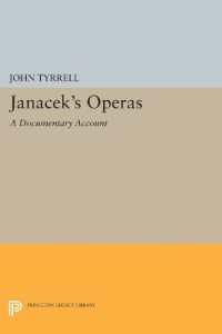 Janácek's Operas : A Documentary Account (Princeton Legacy Library)
