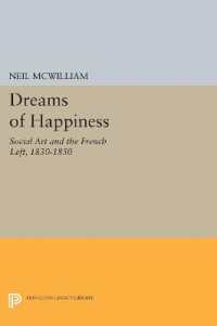 Dreams of Happiness : Social Art and the French Left, 1830-1850 (Princeton Legacy Library)