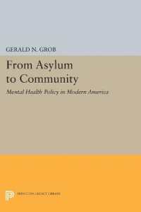 From Asylum to Community : Mental Health Policy in Modern America (Princeton Legacy Library)