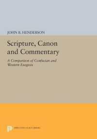 Scripture, Canon and Commentary : A Comparison of Confucian and Western Exegesis (Princeton Legacy Library)