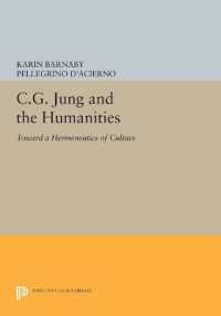 C.G. Jung and the Humanities : Toward a Hermeneutics of Culture (Princeton Legacy Library)