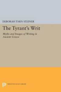 The Tyrant's Writ : Myths and Images of Writing in Ancient Greece (Princeton Legacy Library)