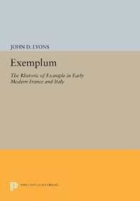 Exemplum : The Rhetoric of Example in Early Modern France and Italy (Princeton Legacy Library)