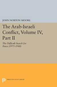 The Arab-Israeli Conflict, Volume IV, Part II : The Difficult Search for Peace (1975-1988) (Princeton Legacy Library)