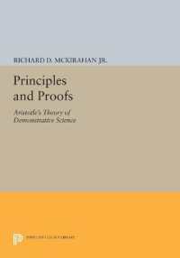 Principles and Proofs : Aristotle's Theory of Demonstrative Science (Princeton Legacy Library)
