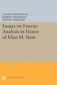 Essays on Fourier Analysis in Honor of Elias M. Stein (PMS-42) (Princeton Mathematical Series)