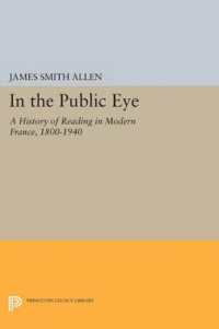 In the Public Eye : A History of Reading in Modern France, 1800-1940 (Princeton Legacy Library)