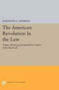 The American Revolution in the Law : Anglo-American Jurisprudence before John Marshall (Princeton Legacy Library)