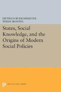 States, Social Knowledge, and the Origins of Modern Social Policies (Princeton Legacy Library)