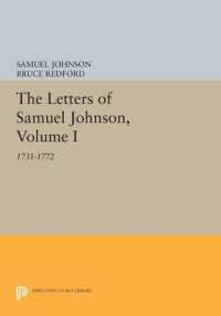 The Letters of Samuel Johnson, Volume I : 1731-1772 (Princeton Legacy Library)