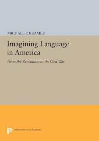 Imagining Language in America : From the Revolution to the Civil War (Princeton Legacy Library)