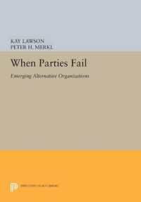 When Parties Fail : Emerging Alternative Organizations (Princeton Legacy Library)