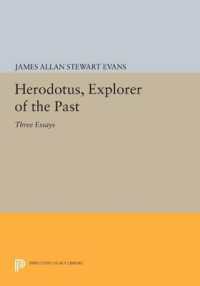 Herodotus, Explorer of the Past : Three Essays (Princeton Legacy Library)
