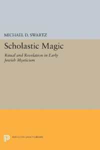 Scholastic Magic : Ritual and Revelation in Early Jewish Mysticism (Princeton Legacy Library)
