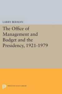 The Office of Management and Budget and the Presidency, 1921-1979 (Princeton Legacy Library)