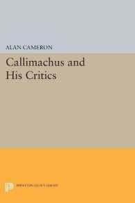 Callimachus and His Critics (Princeton Legacy Library)