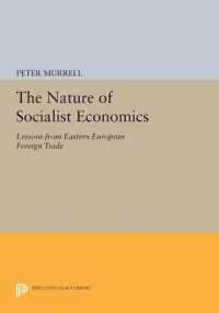 The Nature of Socialist Economics : Lessons from Eastern European Foreign Trade (Princeton Legacy Library)