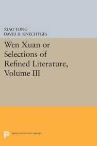Wen Xuan or Selections of Refined Literature, Volume III : Rhapsodies on Natural Phenomena, Birds and Animals, Aspirations and Feelings, Sorrowful Laments, Literature, Music, and Passions (Princeton Library of Asian Translations)
