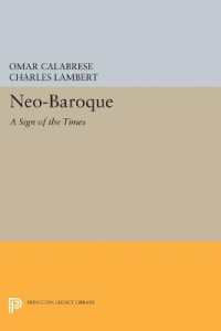 Neo-Baroque : A Sign of the Times (Princeton Legacy Library)
