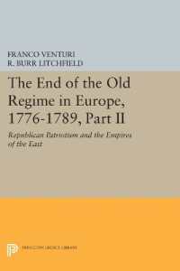 The End of the Old Regime in Europe, 1776-1789, Part II : Republican Patriotism and the Empires of the East (Princeton Legacy Library)