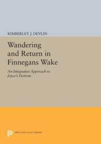 Wandering and Return in Finnegans Wake : An Integrative Approach to Joyce's Fictions (Princeton Legacy Library)