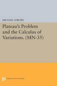 Plateau's Problem and the Calculus of Variations. (MN-35) (Mathematical Notes)