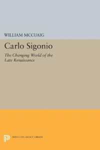 Carlo Sigonio : The Changing World of the Late Renaissance (Princeton Legacy Library)
