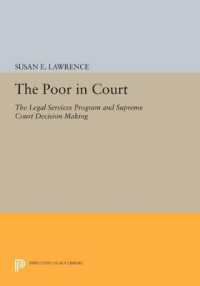 The Poor in Court : The Legal Services Program and Supreme Court Decision Making (Princeton Legacy Library)