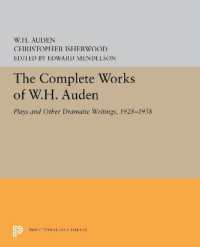 The Complete Works of W.H. Auden : Plays and Other Dramatic Writings, 1928-1938 (Princeton Legacy Library)