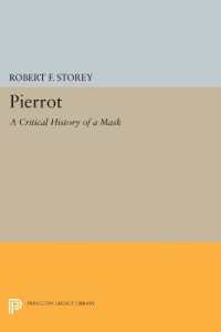 Pierrot : A Critical History of a Mask (Princeton Legacy Library)