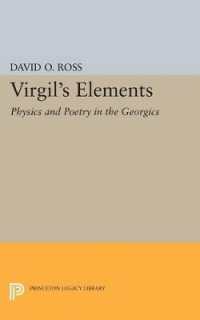 Virgil's Elements : Physics and Poetry in the Georgics (Princeton Legacy Library)