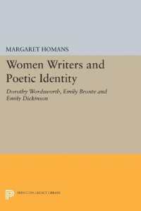 Women Writers and Poetic Identity : Dorothy Wordsworth, Emily Bronte and Emily Dickinson (Princeton Legacy Library)