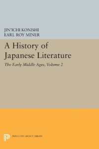 A History of Japanese Literature, Volume 2 : The Early Middle Ages (Princeton Legacy Library)