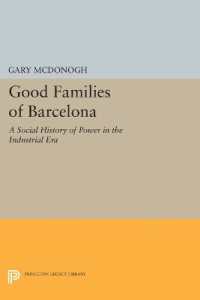 Good Families of Barcelona : A Social History of Power in the Industrial Era (Princeton Legacy Library)
