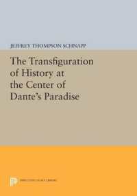 The Transfiguration of History at the Center of Dante's Paradise (Princeton Legacy Library)