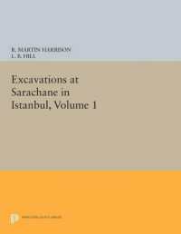 Excavations at Sarachane in Istanbul, Volume 1 (Princeton Legacy Library)
