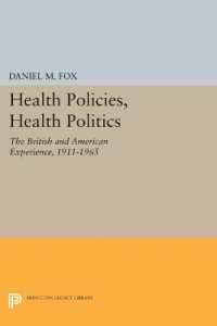Health Policies, Health Politics : The British and American Experience, 1911-1965 (Princeton Legacy Library)