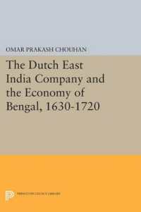The Dutch East India Company and the Economy of Bengal, 1630-1720 (Princeton Legacy Library)