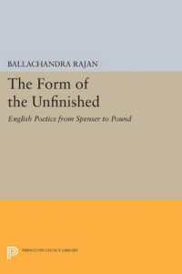 The Form of the Unfinished : English Poetics from Spenser to Pound (Princeton Legacy Library)