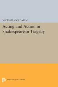 Acting and Action in Shakespearean Tragedy (Princeton Legacy Library)