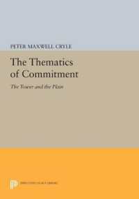 The Thematics of Commitment : The Tower and the Plain (Princeton Legacy Library)