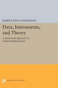 Data, Instruments, and Theory : A Dialectical Approach to Understanding Science (Princeton Legacy Library)