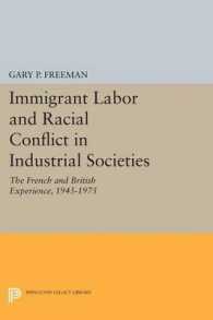 Immigrant Labor and Racial Conflict in Industrial Societies : The French and British Experience, 1945-1975 (Princeton Legacy Library)