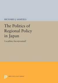 The Politics of Regional Policy in Japan : Localities Incorporated? (Princeton Legacy Library)