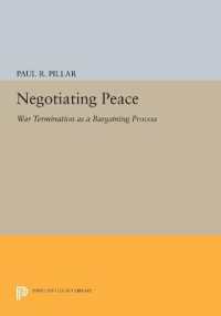Negotiating Peace : War Termination as a Bargaining Process (Princeton Legacy Library)