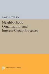 Neighborhood Organization and Interest-Group Processes (Princeton Legacy Library)