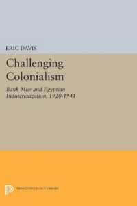 Challenging Colonialism : Bank Misr and Egyptian Industrialization, 1920-1941 (Princeton Legacy Library)